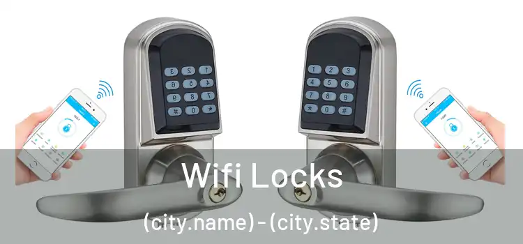  Wifi Locks (city.name) - (city.state)